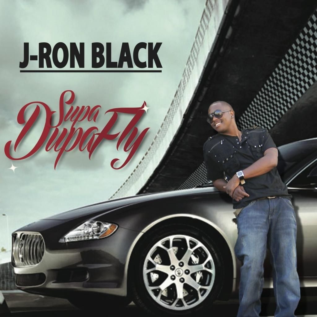 J-Ron Black - Supa Dupa Fly